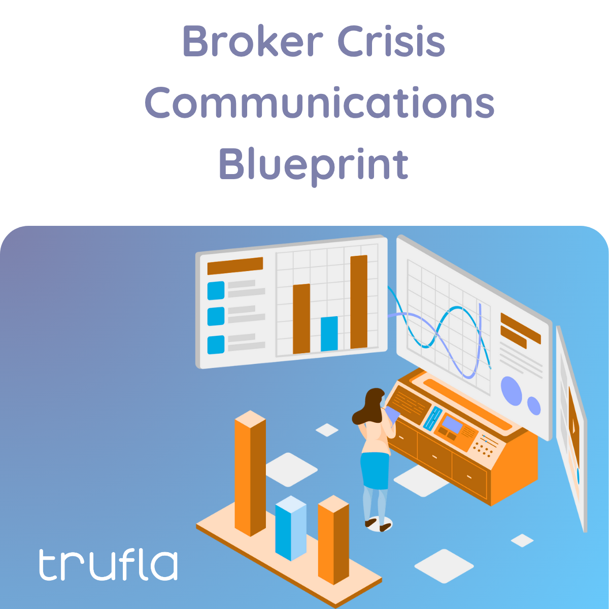 Broker Crisis Communications Blueprint